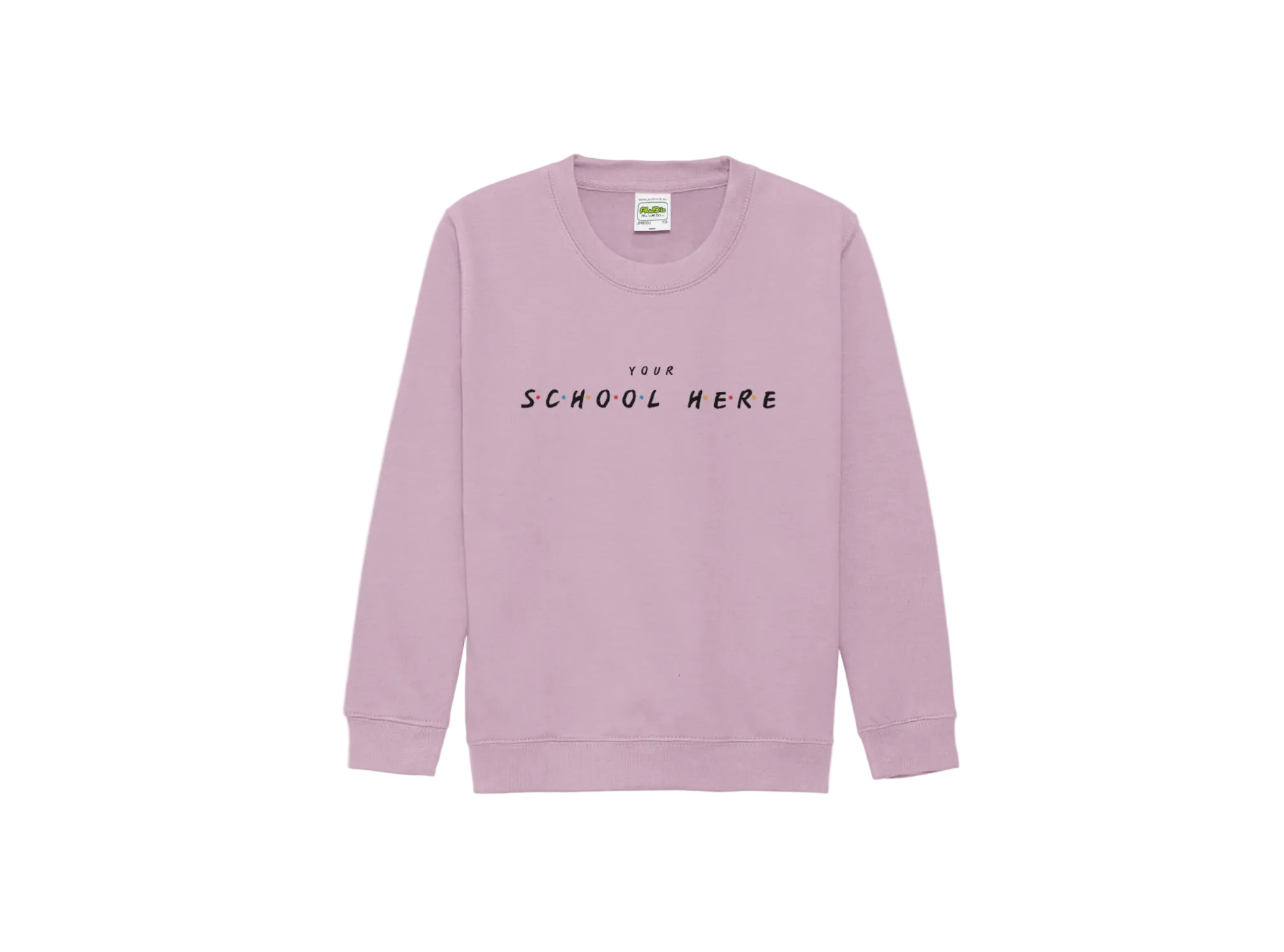 Pink sweatshirt with 'Your School Here' text on a white background
